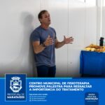 Centro Municipal de Fisioterapia promove palestra para ressaltar a importância